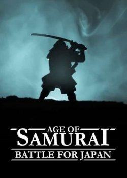 Thời Đại Samurai: Chiến Đấu Vì Nhật Bản (Phần 1)